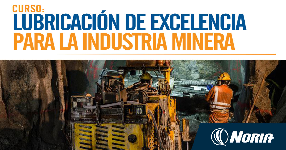 Curso Lubricación de Excelencia para la Industria Minera